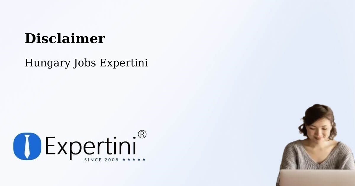 Disclaimer – Békés - Hungary Jobs Expertini